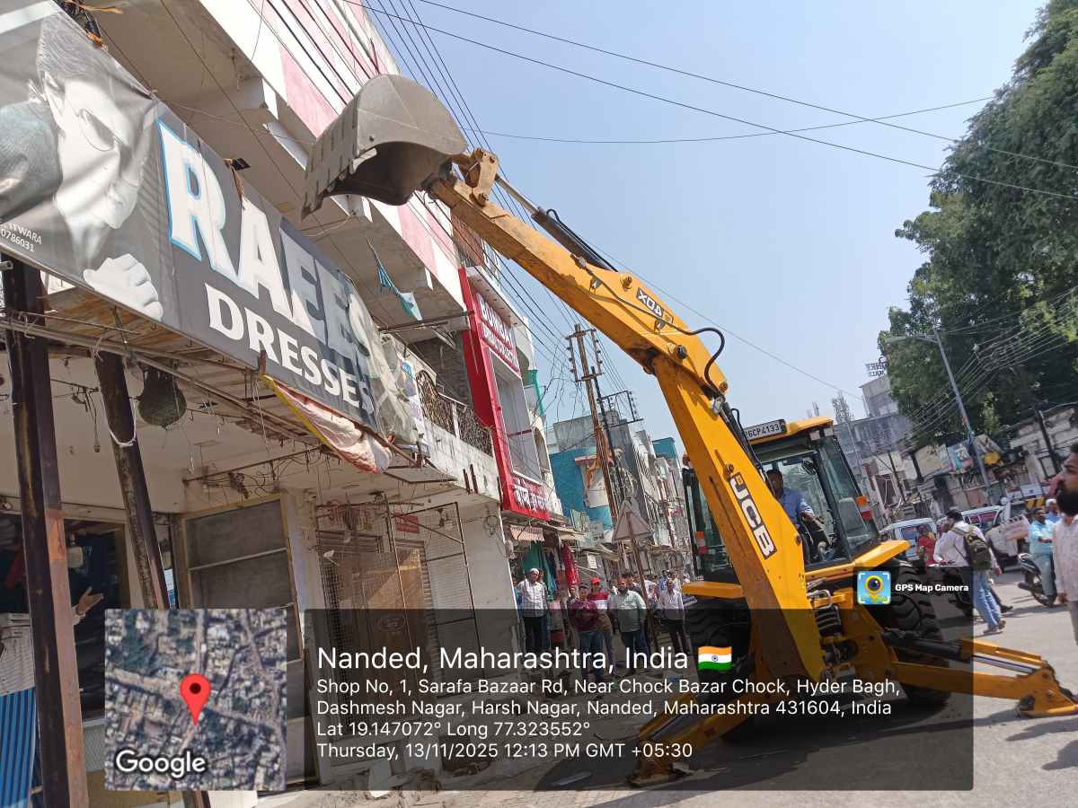 नांदेडमध्ये अवैध अतिक्रमणांवर पोलिस आणि महापालिकेची संयुक्त कारवाई